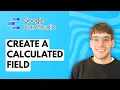 How to Create a Calculated Field in Google Data Studio 2026 Full Guide