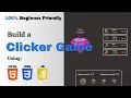 Build a clicker game with vanilla HTML CSS and JS