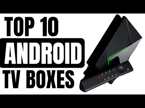Download MP3 Top 10 Best Android TV Box that are Google and Netflix Certified