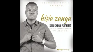 sinaichuga ft kim9 hisia zangu official audio