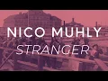 NICO MUHLY: Stranger (Movement 6 preview)