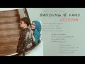 Lagu Ziell Ferdian - Bandung \u0026 Kamu (Official Music Video)
