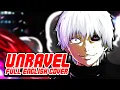 Download Lagu 『TOKYO GHOUL』- UNRAVEL 【FULL English Dub Cover】Song by NateWantsToBattle