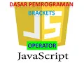 Dasar Pemrograman JavaScript Operator