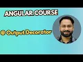 Angular Output Decorator Communicate Between Components