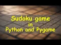 Sudoku game in Python and Pygame