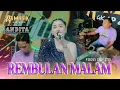 Download Lagu REMBULAN MALAM (Evie Tamala) - FARA ARSITA - AP MUSIK LIVE BATANG BATANG SUMENEP MP3