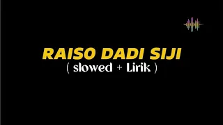 raiso dadi siji slowed lirik cover masdddho ft linda sulini
