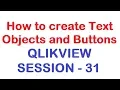 How to create Text Objects and Buttons - QlikView Tutorial