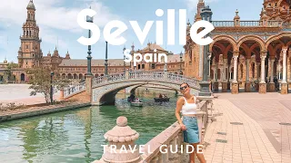 12 things to do in SEVILLE, Spain |  Voted as Lonely Planet’s Top 10 ‘Best in Travel’ | Travel Guide