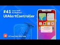 41 UIAlertController - Learn Swift For Beginners