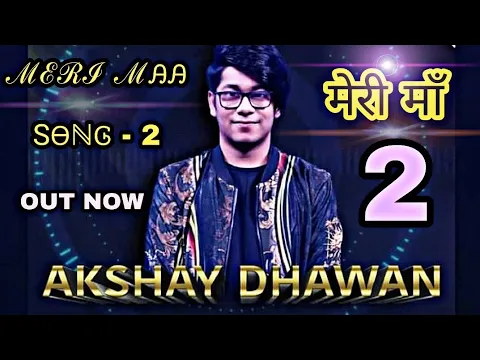 Download MP3 Meri maa part -2 rap song by Akshay dhawan | winner of dil hai Hindustani 2