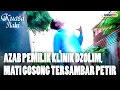 Azab Pemilik Klinik Dzolim, Mati Gosong Tersambar Petir | KUASA ILAHI