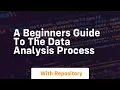 A beginners guide to the data analysis process