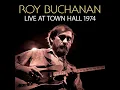 All Over Again (I've Got A Mind To Give Up Living (Live At Town Hall, New York / 1974 / Late Set) - Roy Buchanan
