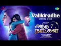 Download Lagu Valikiradhe - Lyrical | Andha 7 Naatkal | Ajitej, Shriswetha | Sachin Sundar | Shakthisree Gopalan