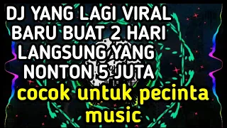 dj terbaru campuran tiktok yang lagi viral 2021