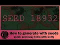 How to randomly generate with seeds in Unity A quick and easy starter guide with example