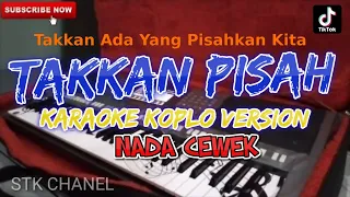 Download TAKKAN PISAH EREN(NADA CEWEK) KARAOKE DANGDUT KOPLO STK CHANEL MP3