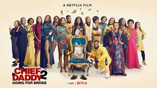 chief daddy 2 latest nollywood movie ft funke akindele ini edo shaffy bello falz kate henshaw