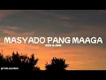 Download Lagu Ben \u0026 Ben - Masyado Pang Maaga (Lyrics)
