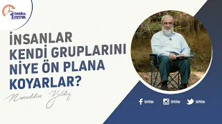 İnsanlar kendi gruplarını niye ön plana koyarlar?