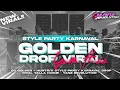 Lagu DJ GOLDEN - HUNTR/X‼️STYLE PARTY KARNAVAL DROP YALLA HABIBI YANG LAGI VIRAL || YANZ REVOLUTION