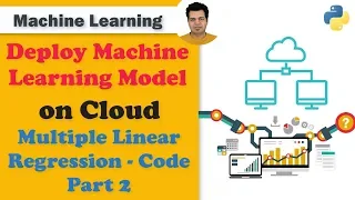 6 Deploy ML on Cloud - Multiple Linear Regression Python Code Part 2 Deploy ML Model Flask Docker