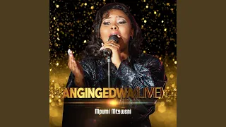 angingedwa live 
