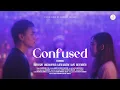 Sunwich - confused (Official Music Video)