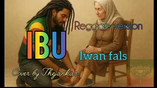 ibu iwan fals reggae version cover by thejankar 