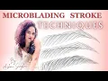 Microblading Stroke Practice - step by step strokes and useful tips for Beginners