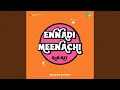 Download Lagu Ennadi Meenachi - RnB Mix MP3
