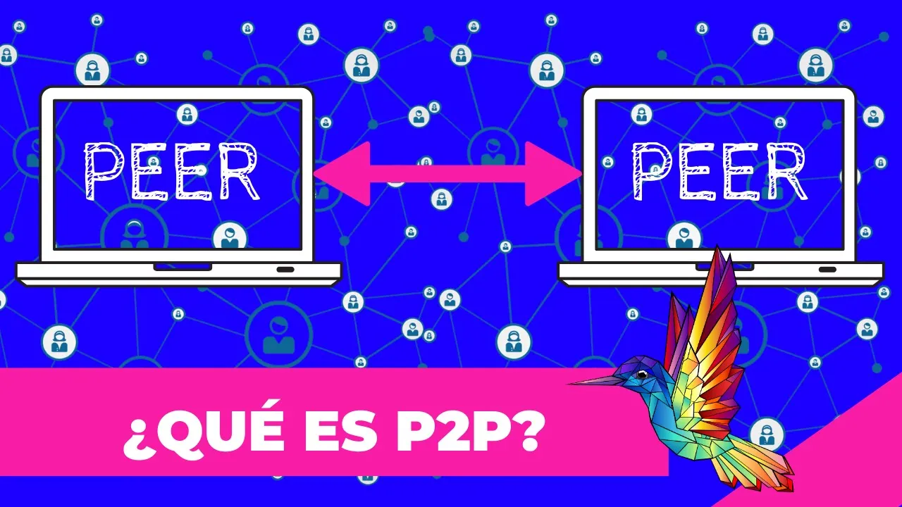 ¿Qué es P2P? Te lo explicamos en 10 minutos