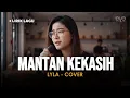 Lagu MANTAN KEKASIH - LYLA (COVER + LIRIK) BY EVA MUSIK