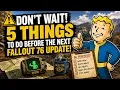 DON T Wait 5 Things to Do Before the Next Fallout 76 Update