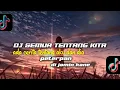 Download Lagu DJ SEMUA TENTANG KITA||Peterpan||FAREVOLUTIONRMX||Dijamin kane‼️FREE FLM#20