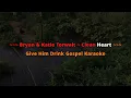 Bryan & Katie Torwalt ~ Clean Heart Karaoke