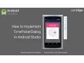 How to Implement TimePickerDialog in Android Studio Sanktips