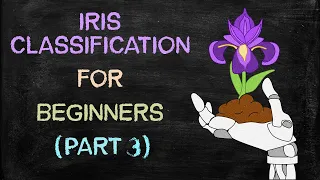 Iris Classification Part 3 K-Nearest Neighbors Classifier