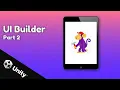 Unity UI builder Part2