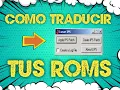 LUNAR IPS - APRENDE A TRADUCIR TUS ROMS EN EL IDIOMA QUE QUIERAS
