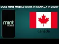Does Mint Mobile Work in Canada in 2025