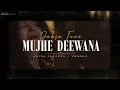 JABSE TUNE MUJHE DEEWANA (REMIX) - ABIDA PARVEEN X VIBRONO | Uske Dil Par Bhi