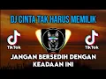 Download Lagu DJ JANGAN BERSEDIH DENGAN KEADAAN INI _ ST 12 _ REMIX CINTA TAK HARUS MEMILIKI