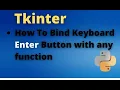 How to Bind Enter Button with Any Function Python Programming GUI Hindi series