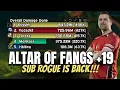 Sub rogues are OP now Altar of Fangs 19