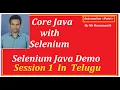 Session 1 Selenium Java Demo In Telugu by Mr Hanumanth
