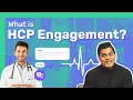 What is HCP Engagement - Here s What You Need to Know