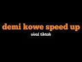 Download Lagu demi kowe speed up viral tiktok||matursuwun wes gelem nompo aku